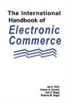 Anique A. Qureshi, Qureshi Anique A., Jae K. Shim, Joel G. Siegel, Roberta M. Siegel, Siegel Joel G.... - The International Handbook of Electronic Commerce