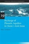 J.M.H. Hendrickx, G.P. Kruseman, K.R. Rushton, I. Simmers, J.M.H. Hendrickx, G.P. Kruseman... - Recharge of Phreatic Aquifers in (Semi-)Arid Areas