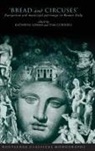 Tim Cornell, Dr Kathryn Lomas, Kathryn Lomas, Lomas Kathryn - 'Bread and Circuses'