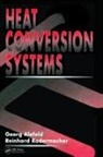 Georg Alefeld, Alefeld Georg, Reinhard Radermacher, Radermacher Reinhard - Heat Conversion Systems