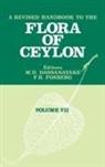 M.D Dassanayake, M.D. Dassanayake, F.R. Fosberg - A Revised Handbook of the Flora of Ceylon - Volume 7