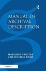 Michael Cook, Margaret Procter - Manual of Archival Description