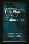 Frederick Bloom, Bloom Frederick, Douglas Coffin, Coffin Douglas - Handbook of Thin Plate Buckling and Postbuckling