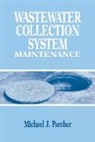 Michael J. Parcher, Parcher Michael J. - Wastewater Collection System Maintenance