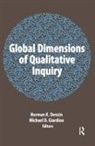 Norman K Denzin, Michael D Giardina - Global Dimensions of Qualitative Inquiry