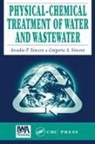 Arcadio P. Sincero, Gregoria A. Sincero, Sincero Arcadio P., Sincero Gregoria A. - Physical-Chemical Treatment of Water and Wastewater