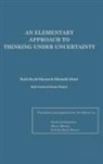 Ruth Beyth-Marom, Beyth-Marom Ruth, Shlomith Dekel, Dekel Shlomith, Ruth Gombo, Gombo Ruth... - An Elementary Approach To Thinking Under Uncertainty