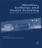 Monicque Lorist, Lorist Monicque, Jan Snel, Snel Jan - Nicotine, Caffeine and Social Drinking: Behaviour and Brain Function