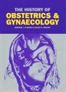 M. J. O'Dowd, E. E. Philipp - The History of Obstetrics and Gynaecology