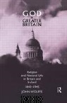 John Wolffe, Wolffe John - God and Greater Britain