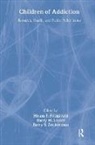 Hiram E. Fitzgerald, Fitzgerald Hiram E., Barry M. Lester, Lester Barry M., Barry Zuckerman, Zuckerman Barry - Children of Addiction