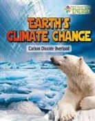 James Bow - Earth's Climate Change: Carbon Dioxide Overload