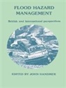 John W Handmer - Flood Hazard Management: British and International Perspectives