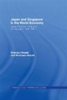 Hitoshi Hirakawa, Hirakawa Hitoshi, Hiroshi Shimizu, Shimizu Hiroshi - Japan and Singapore in the World Economy