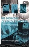 Robin Bunton, Bunton Robin, Roger Burrows, Sarah Nettleton, Nettleton Sarah - The Sociology of Health Promotion