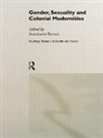 Antoinette Burton, Burton Antoinette - Gender, Sexuality and Colonial Modernities