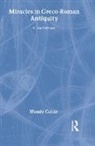 Wendy Cotter - Miracles in Greco-Roman Antiquity