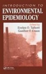 Gunther F. Craun, Craun Gunther F., Evelyn Talbott, Talbott Evelyn - An Introduction to Environmental Epidemiology