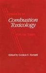 Gordon E. Hartzell, Hartzell Gordon E. - Advances in Combustion Toxicology, Volume III