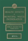 Holly A. Hattemer-Frey, Hattemer-Frey Holly A., Curtis C. Travis, Travis Curtis C. - Health Effects of Municipal Waste Incineration