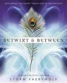 Storm Faerywolf, Faerywolf Storm - Betwixt and Between