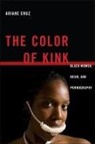 Ariane Cruz - The Color of Kink