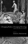 Dominic Montserrat, Montserrat Dominic - Changing Bodies, Changing Meanings