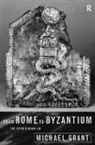 Michael Grant - From Rome to Byzantium