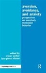 Trevor Archer, Archer Trevor, Lars-Goran Nilsson, Nilsson Lars-Goran - Aversion, Avoidance, and Anxiety