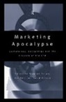 Jim Bell, Stephen Brown, Brown Stephen, David Carson - Marketing Apocalypse