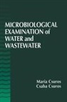 Csaba Csuros, Maria Csuros, Csuros Csaba, Csuros Maria, Klara Ver - Microbiological Examination of Water and Wastewater