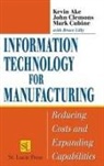 Kevin Ake, Ake Kevin, John Clemons, Clemons John, Mark Cubine, Cubine Mark... - Information Technology for Manufacturing