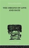 J. A. Hadfield, Ian D Suttie, Ian D. Suttie, Suttie Ian D - The Origins Of Love And Hate