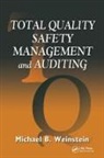 Michael B. Weinstein, Weinstein Michael B. - Total Quality Safety Management and Auditing
