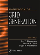 Tim Tautges, Mark S. Shephard, Bharat K. Soni, Soni Bharat K., Joe F. Thompson, Thompson Joe F.... - Handbook of Grid Generation