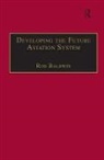 Rod Baldwin, Baldwin Rod - Developing the Future Aviation System