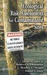 Rebecca A. Efroymson, Efroymson Rebecca A., Daniel S. Jones, Jones Daniel S., Bradley E. Sample, Sample Bradley E.... - Ecological Risk Assessment for Contaminated Sites