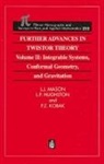 L. Hughston, L.P. Hughston, Hughston L., P.Z. Kobak, L.J. Mason - Further Advances in Twistor Theory
