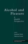 Marcus Grant, Grant Marcus, Stanton Peele, Peele Stanton - Alcohol and Pleasure