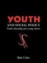 Bob Coles, Coles Bob - Youth And Social Policy