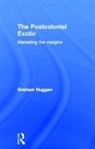 Graham Huggan - The Postcolonial Exotic
