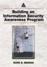 Mark B. Desman, Desman Mark B. - Building an Information Security Awareness Program