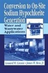 James W. Bess, Jim Bess, Bess Jim, Leonard Casson, Leonard W. Casson, Casson Leonard - Conversion to On-Site Sodium Hypochlorite Generation