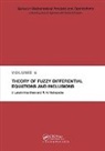 Ravi P. Agarwal, V. Lakshmikantham, Ram N. Mohapatra, Mohapatra Ram N. - Theory of Fuzzy Differential Equations and Inclusions