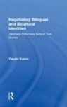 Yasuko Kanno - Negotiating Bilingual and Bicultural Identities