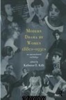 Katherine E. Kelly - Modern Drama by Women 1880s-1930s