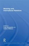 Peter Mandaville, Mandaville Peter, Andrew Williams, Williams Andrew, Peter Mandaville, Mandaville Peter... - Meaning and International Relations