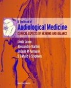 Joseph M. Furman, Linda Luxon, Alessandro Martini, S. Dafydd G. Stephens - A Textbook of Audiological Medicine