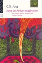 C. G. Jung, C.G. Jung, Joan Chodorow - Jung on Active Imagination