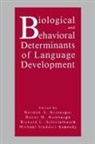Norman A. Krasnegor, Duane M. Rumbaugh, Rumbaugh Duane M., Richard L. Schiefelbusch, Schiefelbusch Richard L., Michael Studdert-Kennedy... - Biological and Behavioral Determinants of Language Development